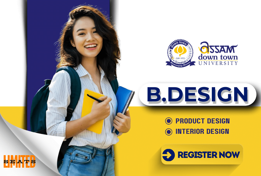 B.DESIGN ASSAM DOWNTOWN confirmscholarship.com