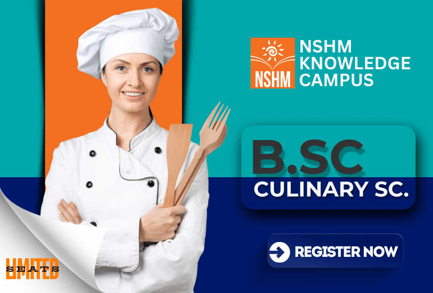 B.SC CULINARY SCIENCE NSHM CONFIRMSCOLARSHIP.COM
