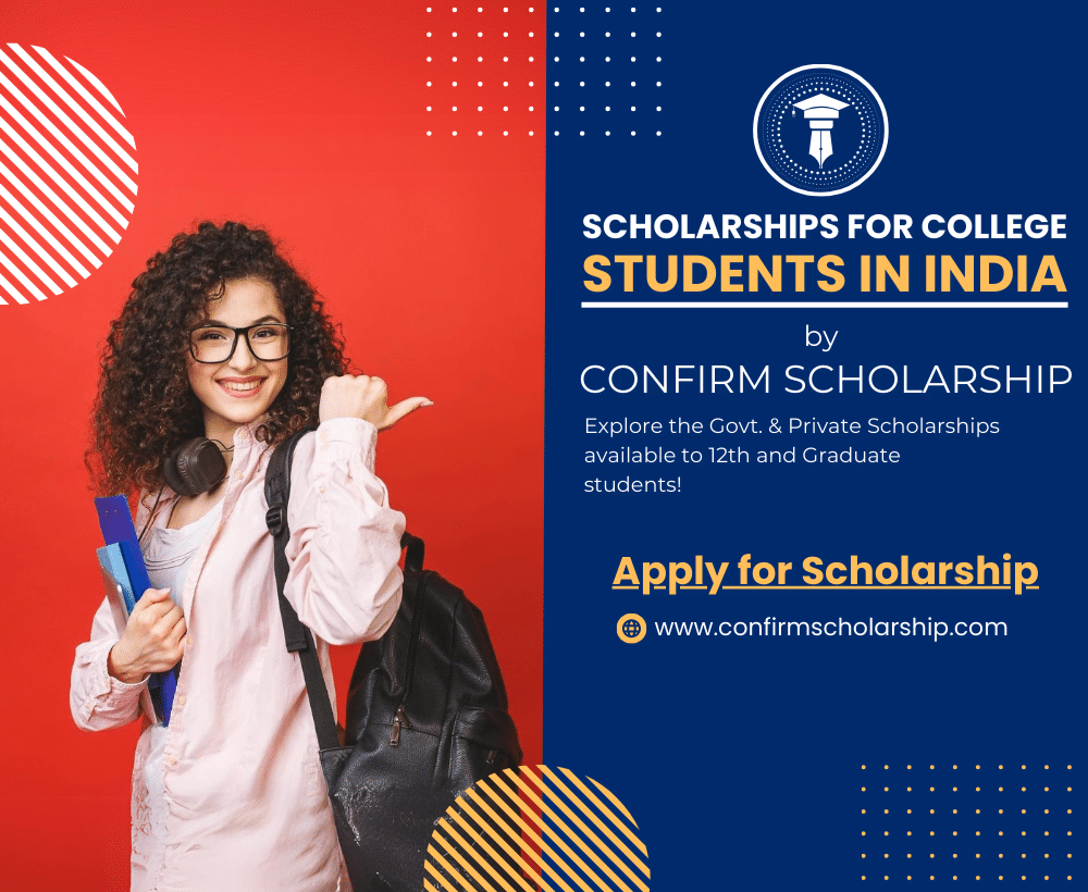 Scholarships for College Students in India | confirm scholarship